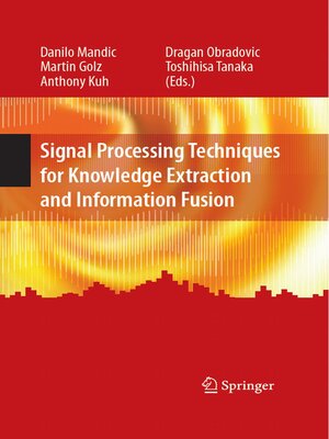 cover image of Signal Processing Techniques for Knowledge Extraction and Information Fusion